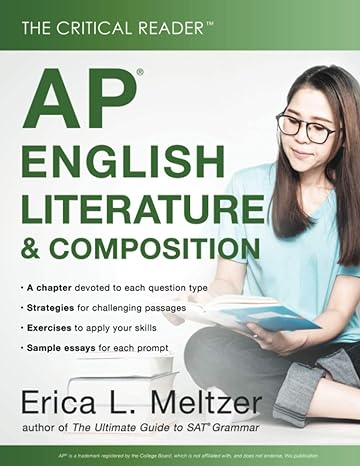 the critical reader ap english literature and composition 1st edition erica lynn meltzer 1733589589,