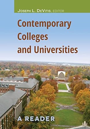 contemporary colleges and universities 1st edition joseph l. devitis 1433116014, 978-1433116018
