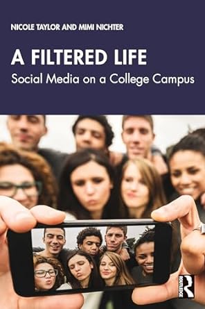a filtered life 1st edition nicole taylor, mimi nichter 1032021349, 978-1032021348