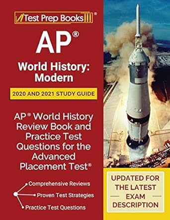 ap world history modern 2020 and 2021 study guide ap world history review book and practice test questions