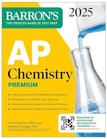 ap chemistry premium 2025 6 practice tests + comprehensive review + online practice premium edition neil d.
