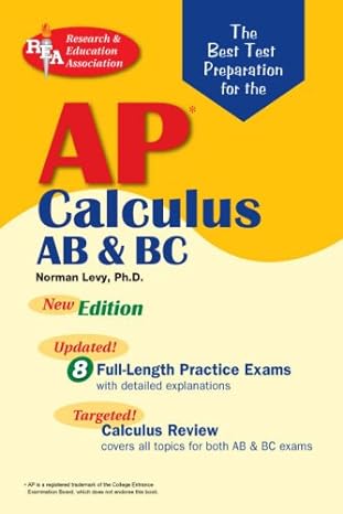 ap calculus ab/bc the best test prep for test preparation 1st edition norman levy 0738602493, 978-0738602493
