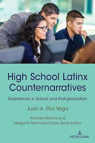 high school latinx counternarratives new edition rios vega 1433181304, 978-1433181306