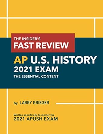 the insider s fast review ap u s history 2021 exam the essential content 1st edition larry krieger