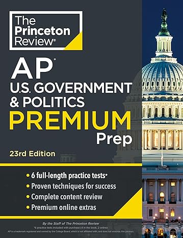 princeton review ap u s government and politics premium prep 6 practice tests + complete content review +