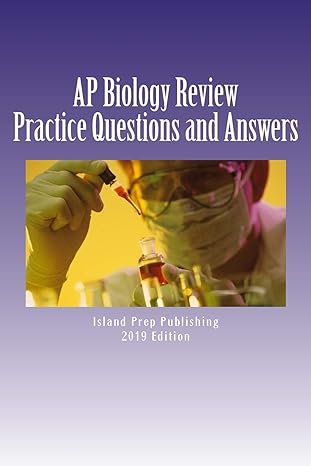 ap biology review practice questions and answer explanations 2016-17th edition island prep publishing
