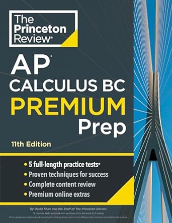 princeton review ap calculus bc premium prep 5 practice tests + complete content review + strategies and