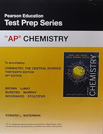 test prep workbook for ap chemistry the central science 13th edition edward l. waterman 0133598020,