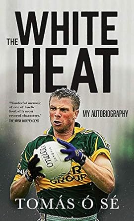 the white heat my autobiography 1st edition tomas o se 0717171485, 978-0717171484
