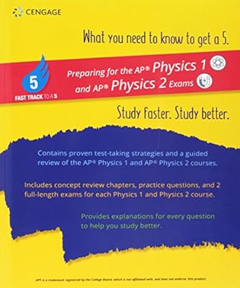 fast track to a 5 test prep for ap physics 1 and 2 1st edition learning cengage 1337629294, 978-1337629294