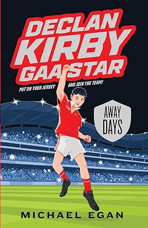 declan kirby gaa star away days 1st edition michael egan 0717190501, 978-0717190508