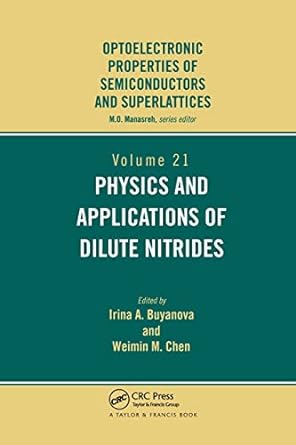 physics and applications of dilute nitrides 1st edition i. buyanova 0367578301, 978-0367578305