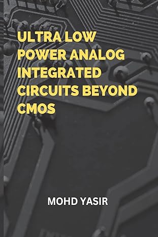 ultra low power analog integrated circuits beyond cmos 1st edition mohd yasir 4068341958, 978-4068341954