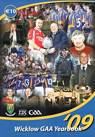 wicklow gaa yearbook 09 2009 paperback jack napier jimmy dunne and various contributors 1st edition unknown