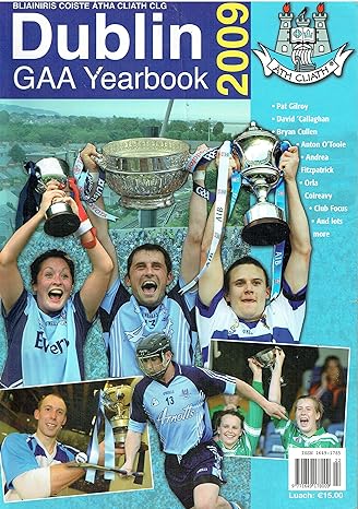 dublin gaa yearbook 2009 paperback coiste comars ide tha cliath and various contributors 1st edition unknown