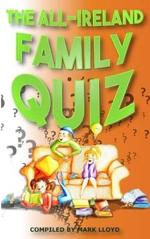 the all ireland family quiz 1st edition mark lloyd 1979411573, 978-1979411578