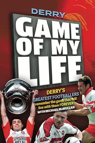derry game of my life 1st edition michael mcmullan 1910827770, 978-1910827772