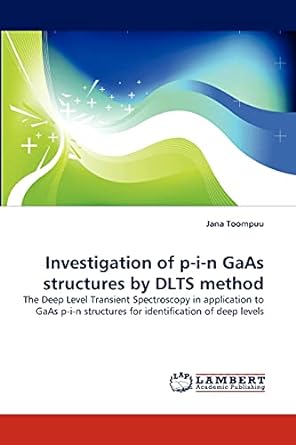 investigation of p i n gaas structures by dlts method the deep level transient spectroscopy in application to