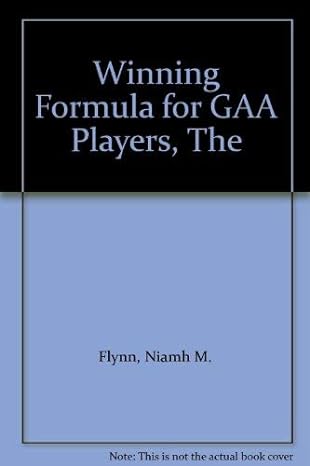 winning formula for gaa players the 1st edition niamh m. flynn 0953969800, 978-0953969807