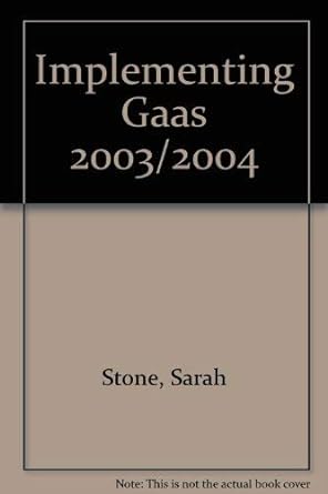 implementing gaas 2003/2004 1st edition sarah stone 1841403474, 978-1841403472