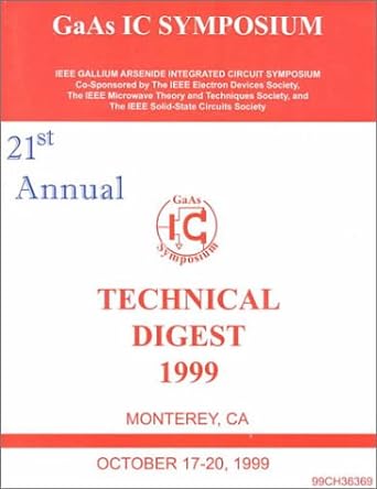 gaas ic symposium ieee gallium arsenide integrated circuit symposium technical digest 1999 1999 edition
