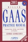 2003 miller gaas practice manual 1st edition george georgiades 0735532621, 978-0735532625