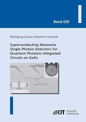 superconducting nanowire single photon detectors for quantum photonic integrated circuits on gaas 1st edition