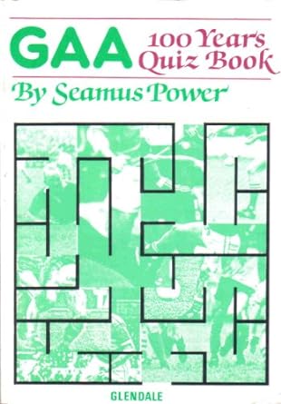 the gaa 100 years quiz book 1st edition seamus power 090760627x, 978-0907606277