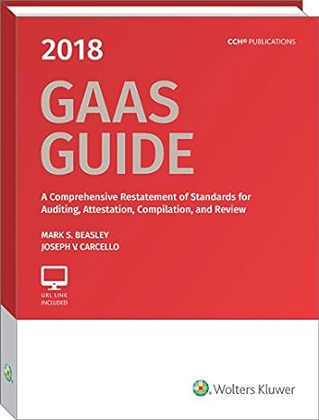 gaas guide 2018 1st edition mark s. beasley, ph.d., cpa, joseph v. carcello, cia, cma 0808046969,