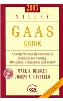 2005 miller gaas guide a comprehensive restatement of standards for auditing attestation compilation and