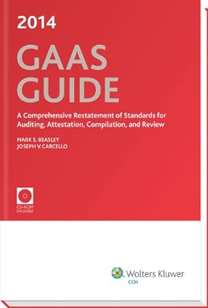 gaas guide 2014 a comprehensive restatement of standards for auditing attestation compilation and review