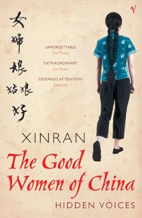 the good women of china hidden voices new edition xinran xue 0099440784, 978-0099440789