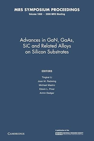 advances in gan gaas sic and related alloys on silicon substrates volume 1068 1st edition tingkai li, joan m.