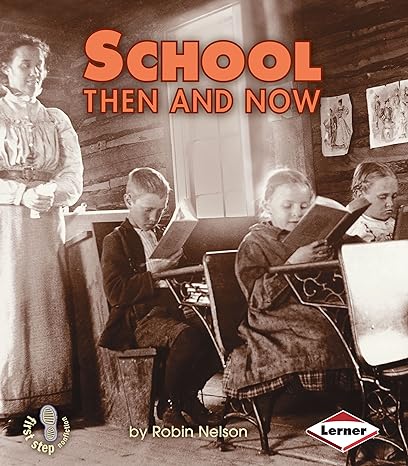 school then and now 1st edition robin nelson 0822546418, 978-0822546412