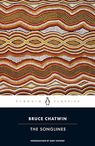 the songlines 1st edition bruce chatwin, rory stewart 0142422576, 978-0142422571
