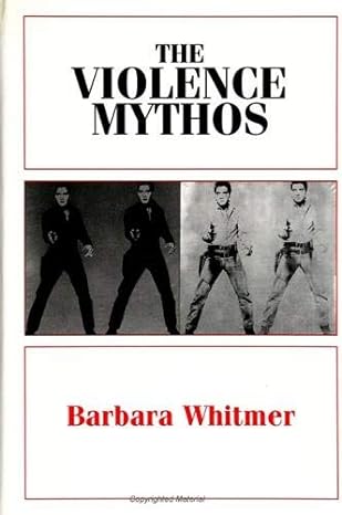 the violence mythos 1st edition barbara whitmer 0791435180, 978-0791435182