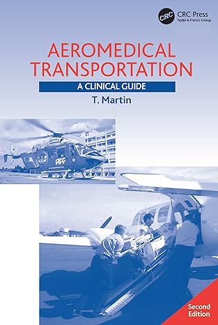 aeromedical transportation a clinical guide 2nd edition t martin 0754641481, 978-0754641483