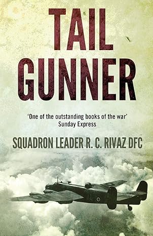 tail gunner 1st edition r c rivaz 1839011807, 978-1839011801