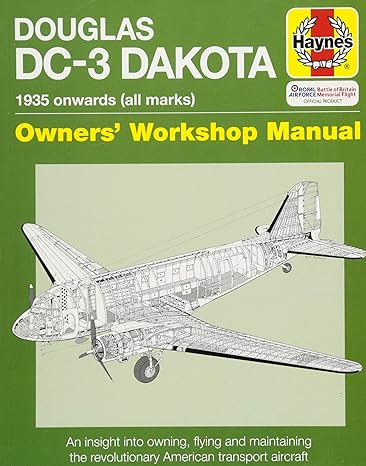 douglas dc 3 dakota manual new edition paul blackah mbe ,louise blackah 1785211617, 978-1785211614