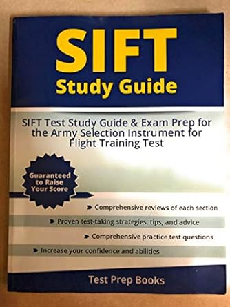 sift study guide sift test study guide and exam prep for the army selection instrument for flight training