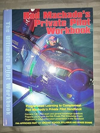 rod machados private pilot workbook workbook edition rod machado 0963122975, 978-0963122971