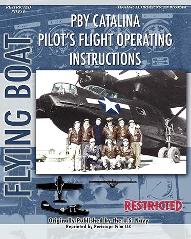 pby catalina pilots flight operating instructions 1st edition united states navy ,consolidated aircraft