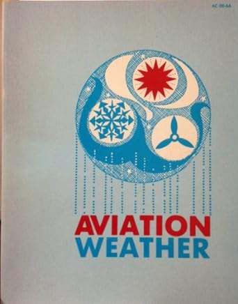 aviation weather for pilots and flight operations personnel 1st edition gpo gpo 0160051207, 978-0160051203