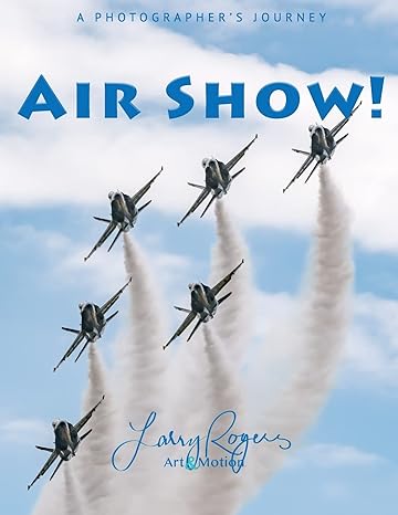 air show 1st edition larry rogers 1077397976, 978-1077397972