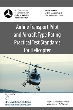 airline transport pilot and aircraft type rating practical test standards for helicopter faa s 8081 20 1st