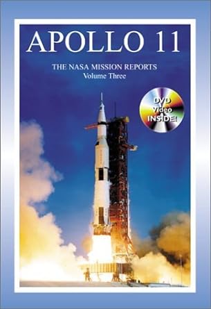 apollo 11 the nasa mission reports vol 3 apogee books space series 22 pap/dvd edition robert godwin