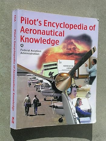 pilots encyclopedia of aeronautical knowledge federal aviation administration 1st edition federal aviation