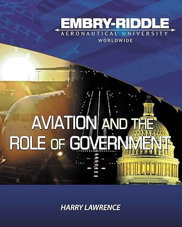 embry riddle aeronautical university version of aviation and the role of government 2nd edition harry