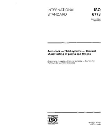 iso 6773 1994 aerospace fluid systems thermal shock testing of piping and fittings 1st edition iso tc 20/sc