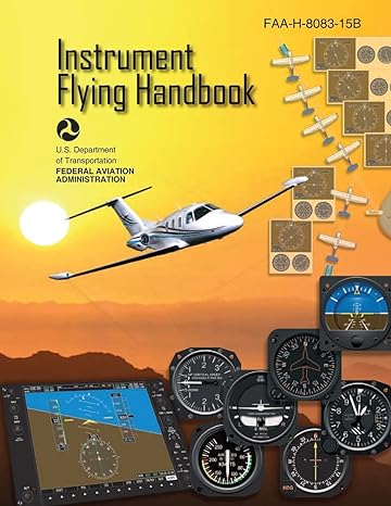 instrument flying handbook black and white edition 1st edition u s department of transportation ,federal